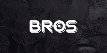 BROS